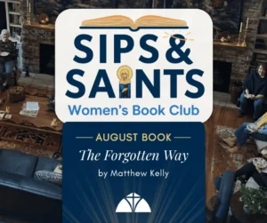 Sips and Saints Women's Book Club, August Book