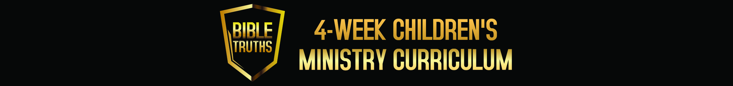 Bible Truths: 4-week Children's Ministry Curriculum Header